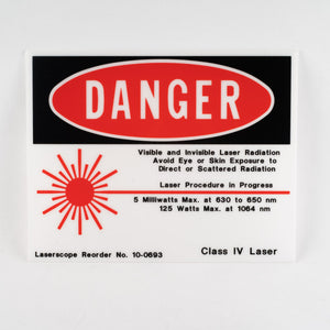NEW LaserScope "DANGER" CLASS IV LASER Laser Radiation 11x14 Acrylic Sign