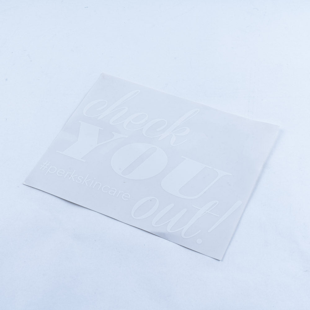 Hydrafacial "Check You Out #perkskincare" White Vinyl Window Sticker