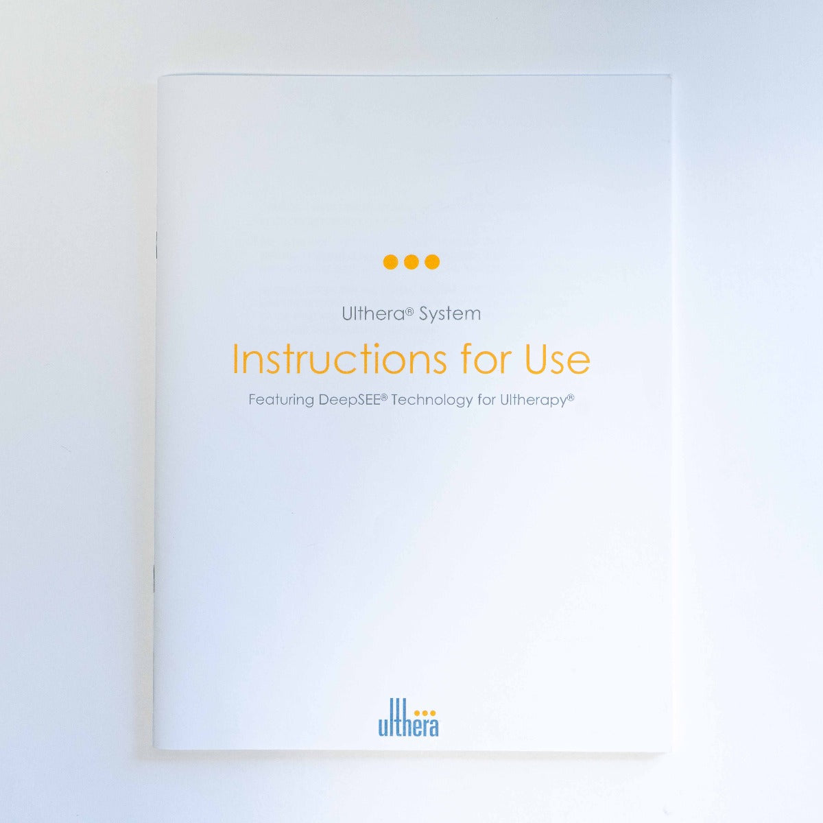 Ulthera Ultherapy - Instructions for Use - Featuring DeepSEE Technology