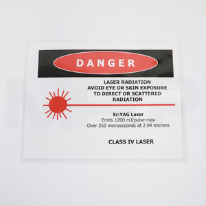 DANGER Laser Warning Sign Class IV Laser Er:YAG Laser 1200 mJ/pulse Max