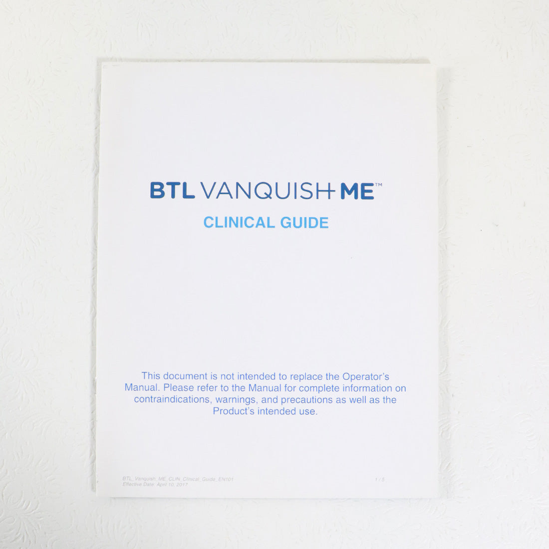 2017 BTL Vanquish ME Clinical Guide 713-74VQMCLINGEN100 Quick Reference Booklet