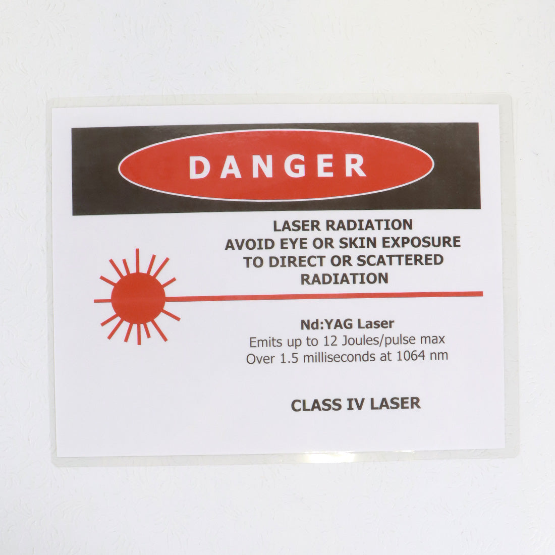 Class IV Nd: YAG Laser In Use Warning Danger Sign