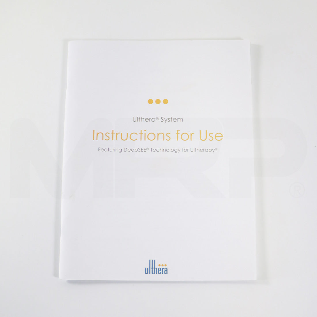 Ulthera System Featuring DeepSEE Technology for Ultherapy Instructions For Use