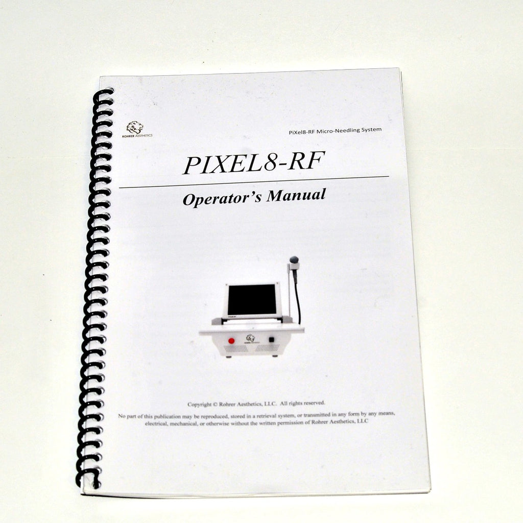 Rohrer Aesthetics PiXel8-RF Operator Manual Microneedling User Treatment Guide