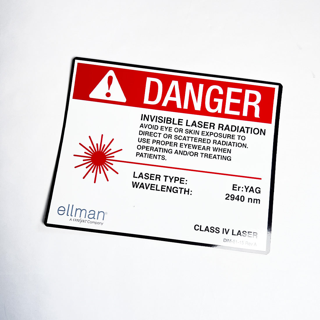 Ellman DANGER SIGN Invisible Laser Room Radiation Er YAG 2940nm Warning Required