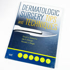 Dermatologic Surgery Tips and Techniques - 1st Edition HardCover TextBook