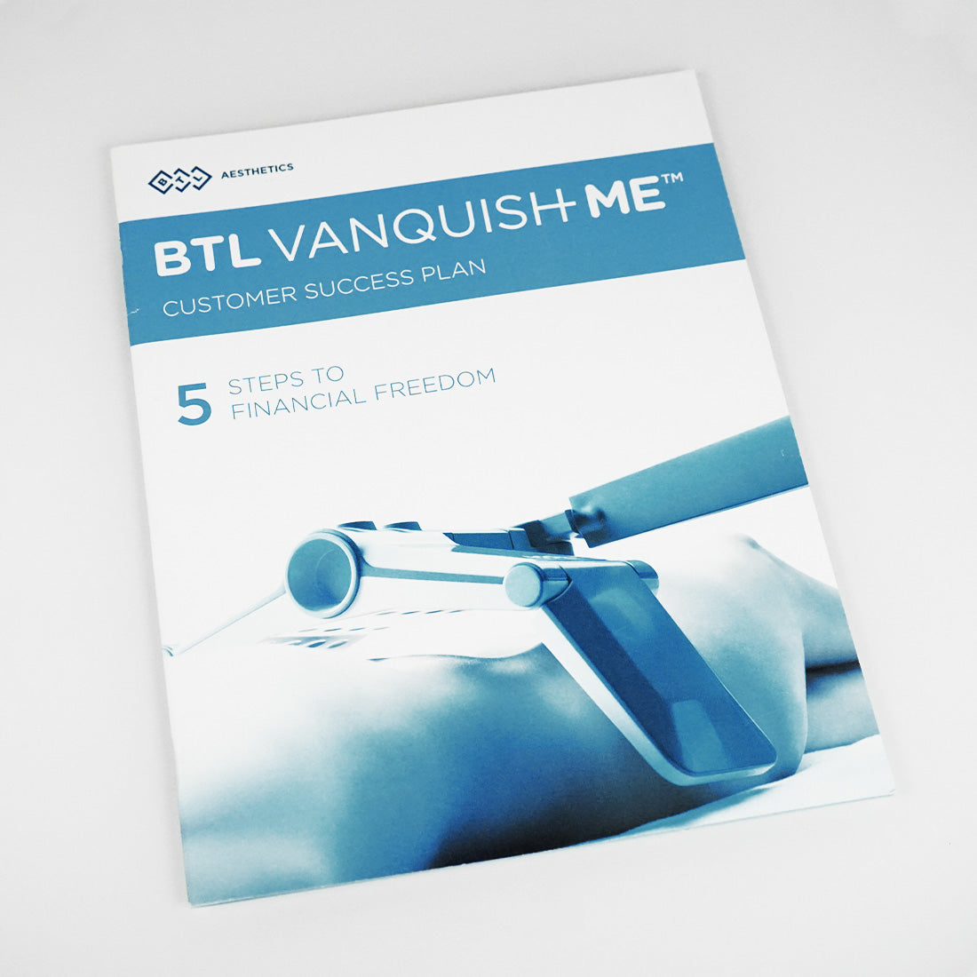 BTL Vanquish ME RF Customer Success Plan 5 Steps To Financial Freedom Guide