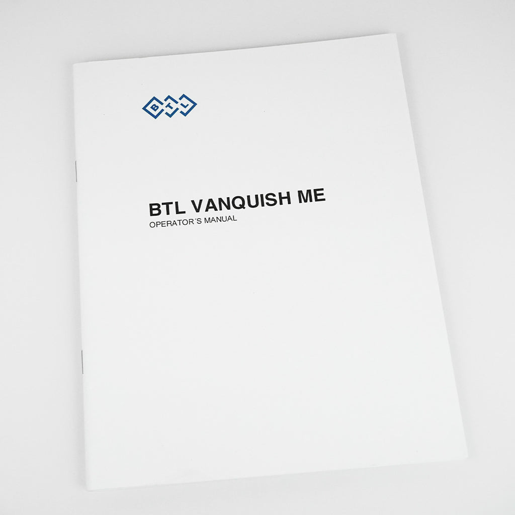 BTL Vanquish ME RF Operator Manual User Training Guide Operating Instructions