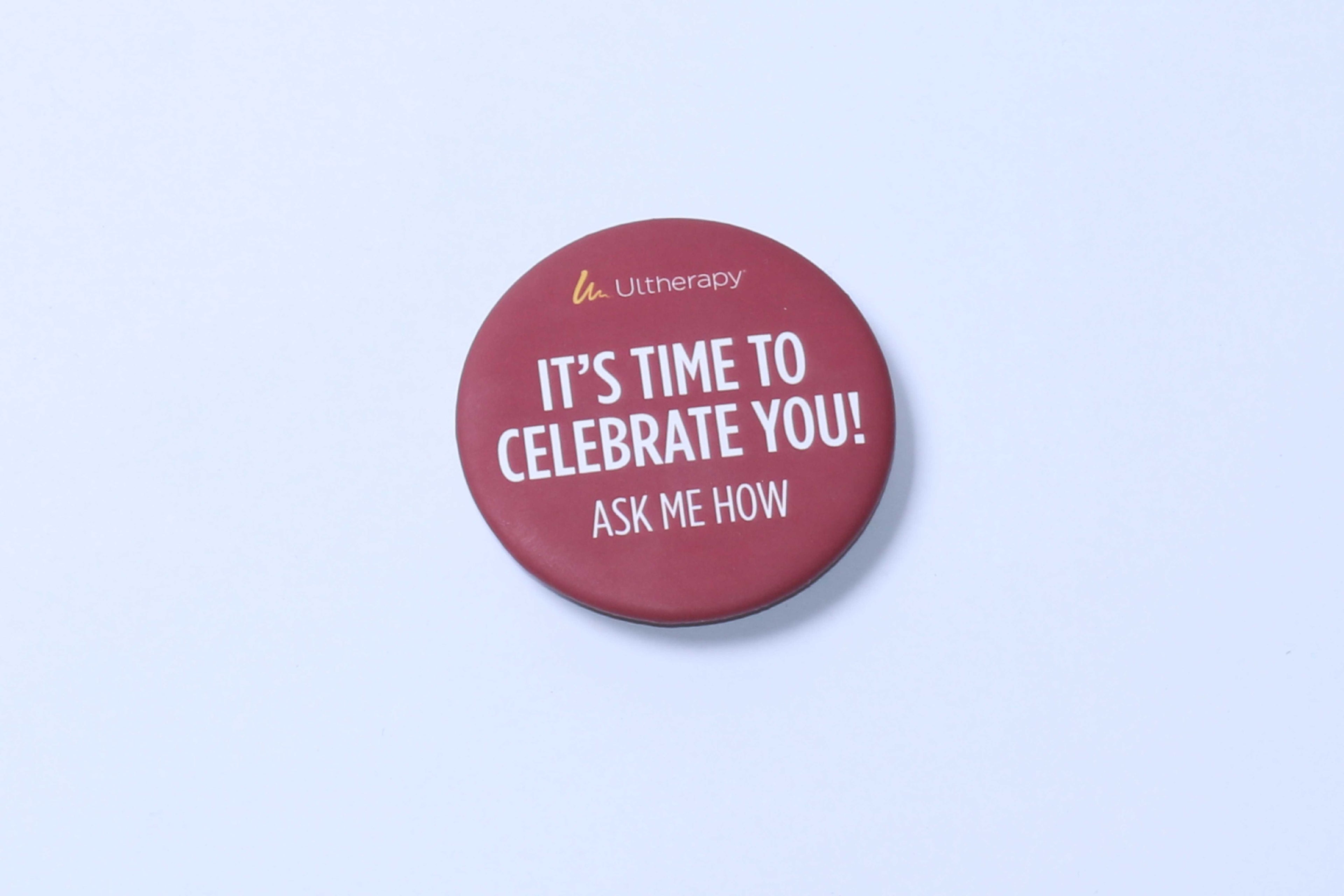 Ulthera Ultherapy Its time To Celebrate You Ask Me Staff Chest Magnet Button Pin