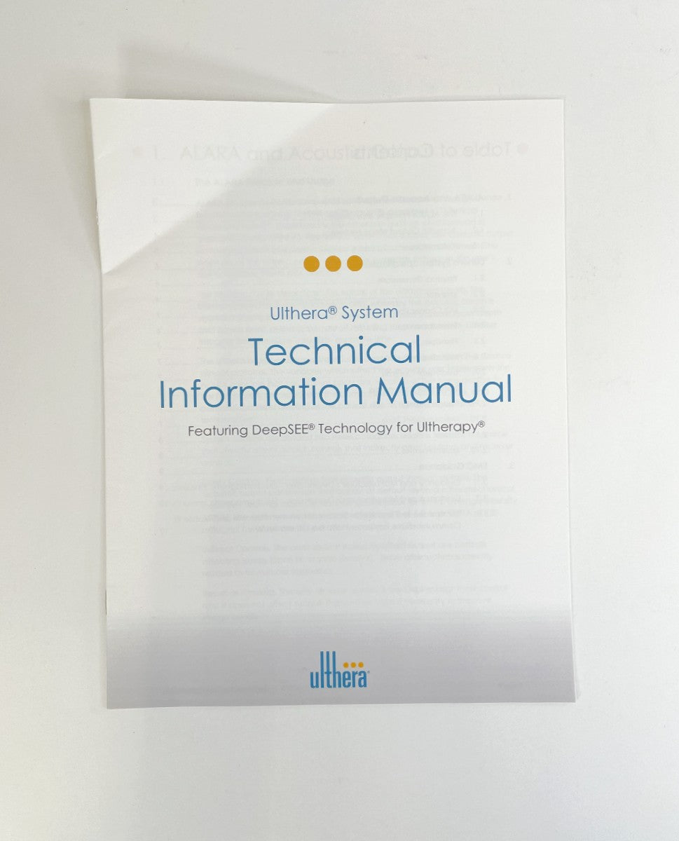 Ulthera System DeepSEE Technical Information Manual 1000933FU Rev.A