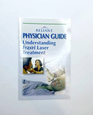 RELIANT Technologies Physician Guide Understanding Fraxel Laser Treatment Clinic