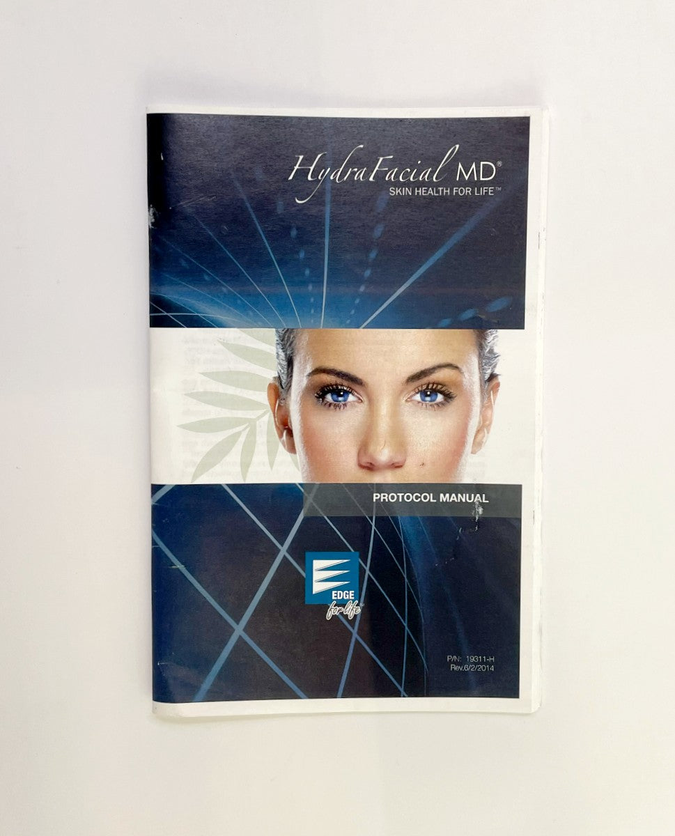 EDGE HydraFacial MD SKIN HEALTH FOR LIFE, SERVICE PROTOCOL MANUAL P/N: 19311-H REV.6/2/2014