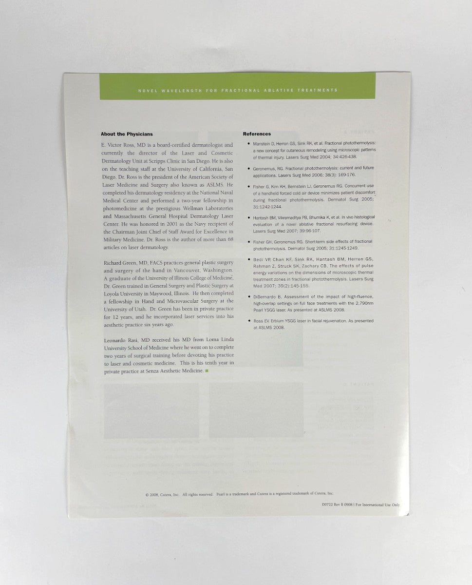 CUTERA, Clinical and Histological Results of Full Face Treatments with the 2,790nm Pearl Fractional YSGG Laser System. Article D0722 Rev B 0908, For International Use Only, 2008