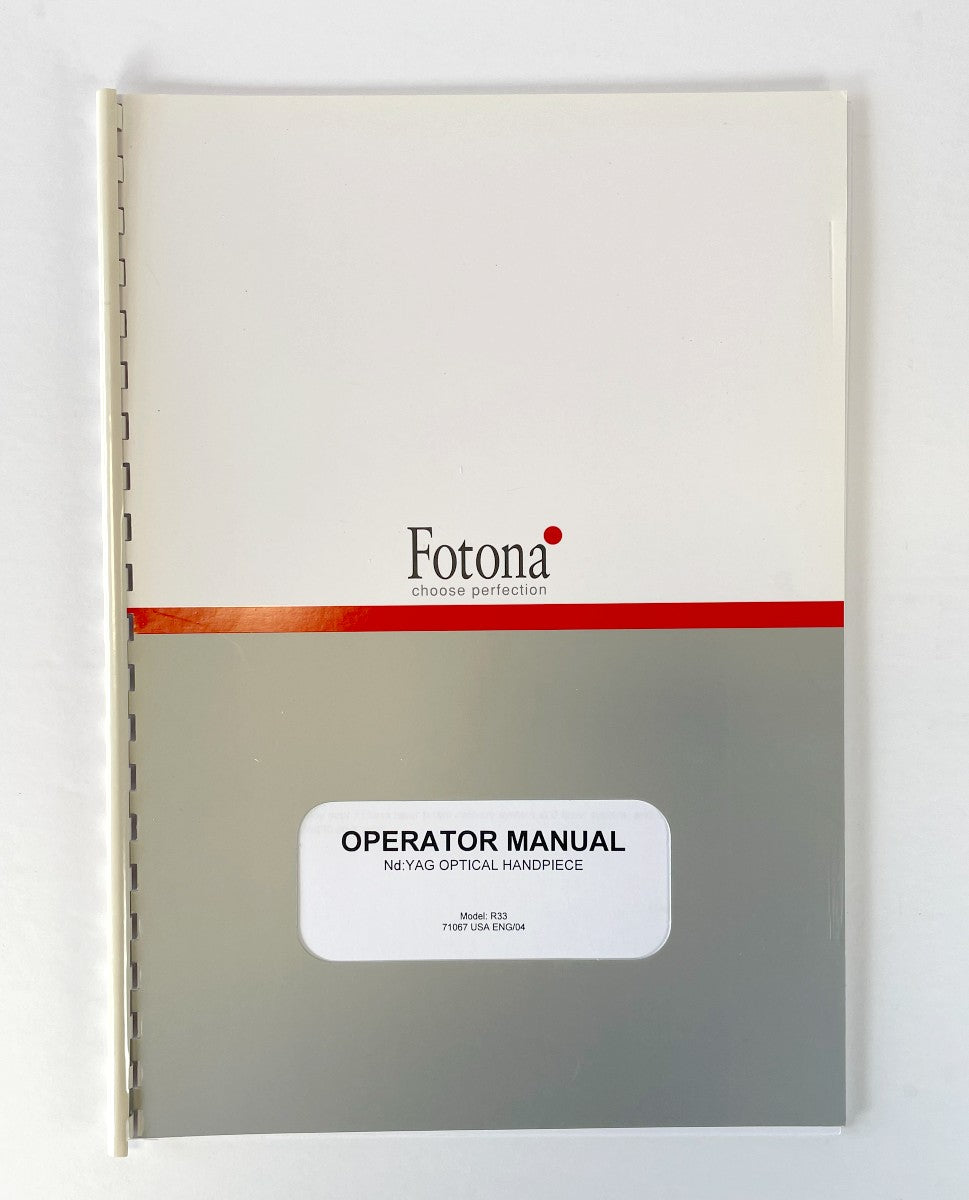 Fotona OPERATOR MANUAL Nd: YAG OPTICAL HANDPIECE R33 71067 EXP 2009