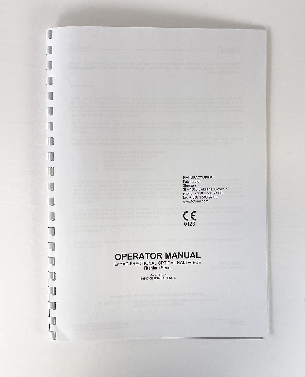 Fotona Operator Manual Er: YAG FRACTIONAL OPTICAL HANDPIECE Titanium Series Model: FS-01 89347