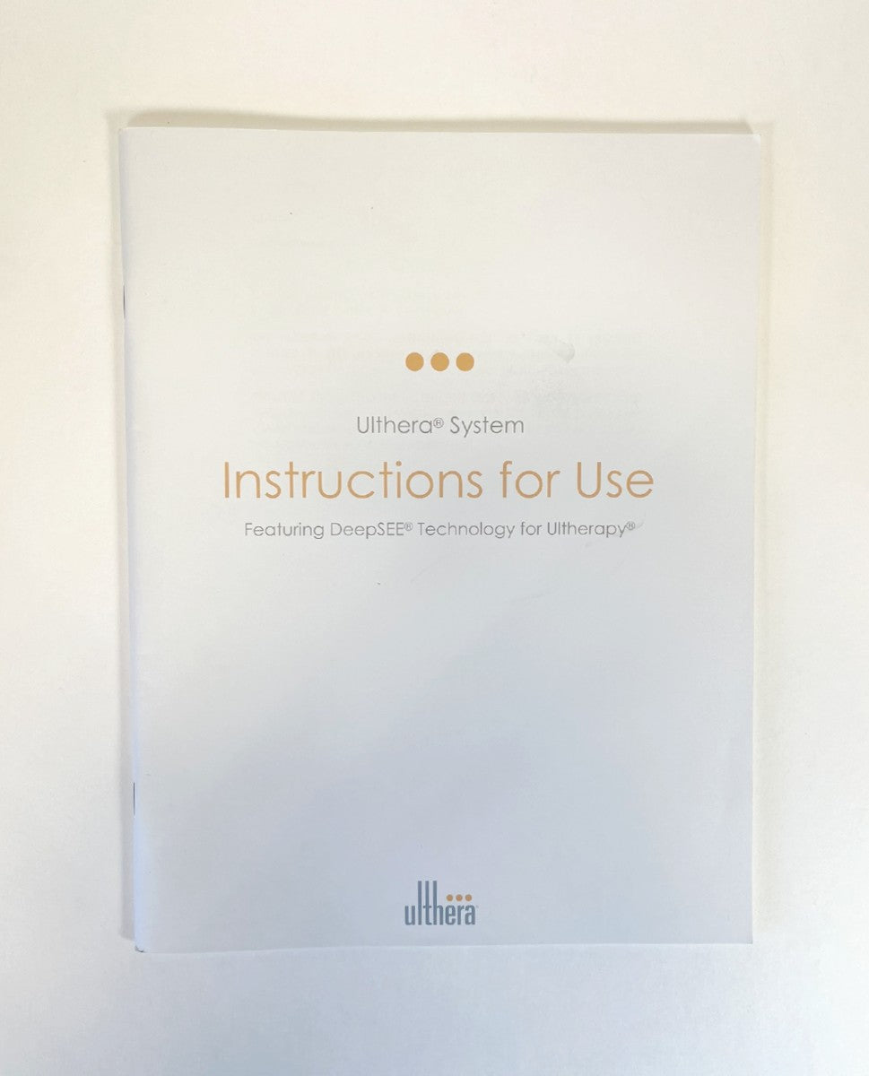 Ulthera System Instructions For Use Featuring DeepSEE Technology For Ultherapy 1004125FU Rev A