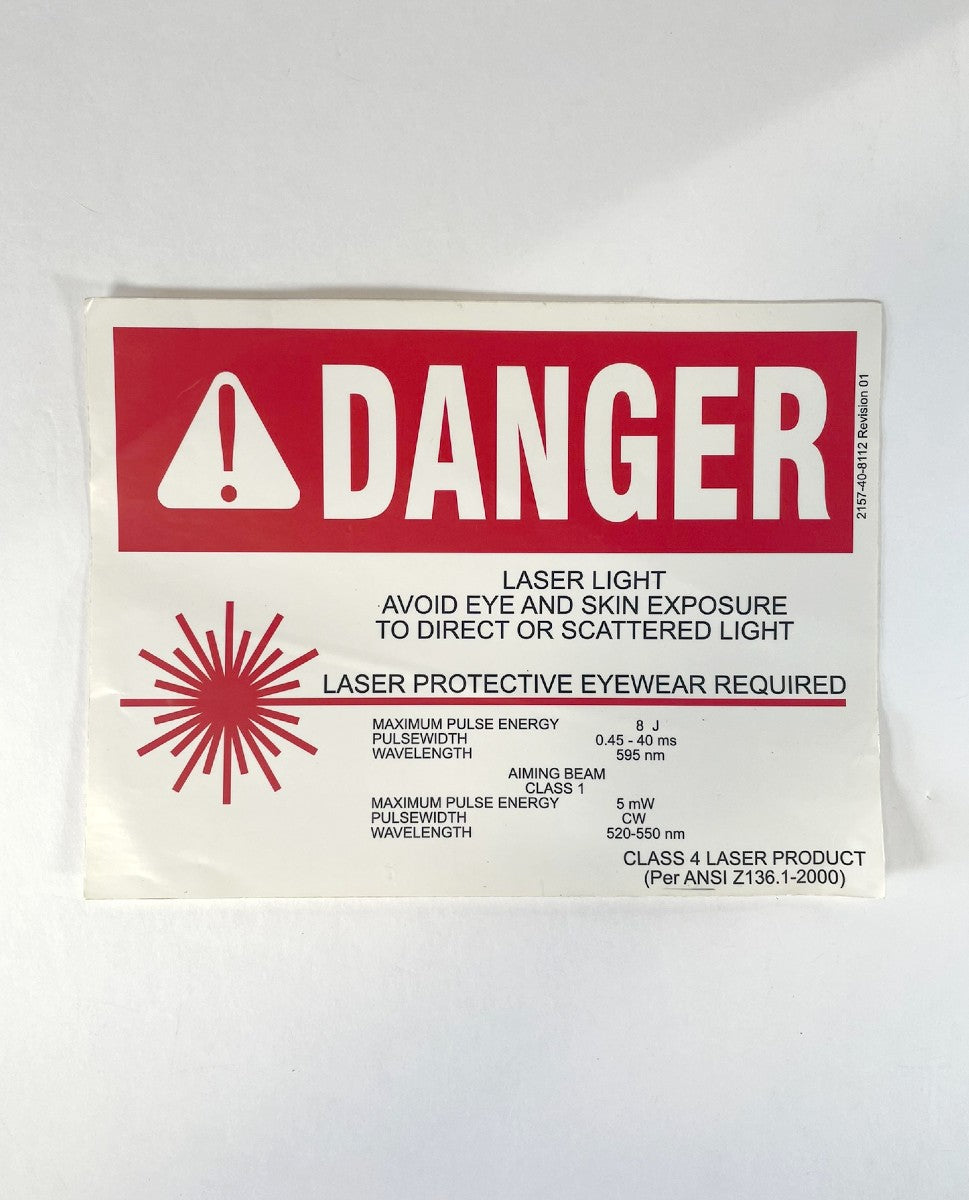 COHERENT DANGER LASER LIGHT AVOID EYE AND SKIN EXPOSURE TO DIRECT OR SCATTERED LIGHT, LASER PROTECTIVE EYEWEAR REQUIRED CLASS 4 LASER PRODUCT 2157-40-8112 -1