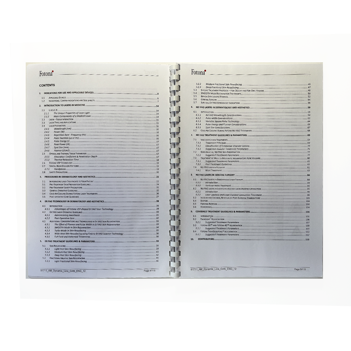 Fotona, Applications Manual, Er:YAG and Nd:YAG Laser in Dermatology and Aesthetic Medicine, Dynamis/Spectro Line, 91711 CAN ENG 12