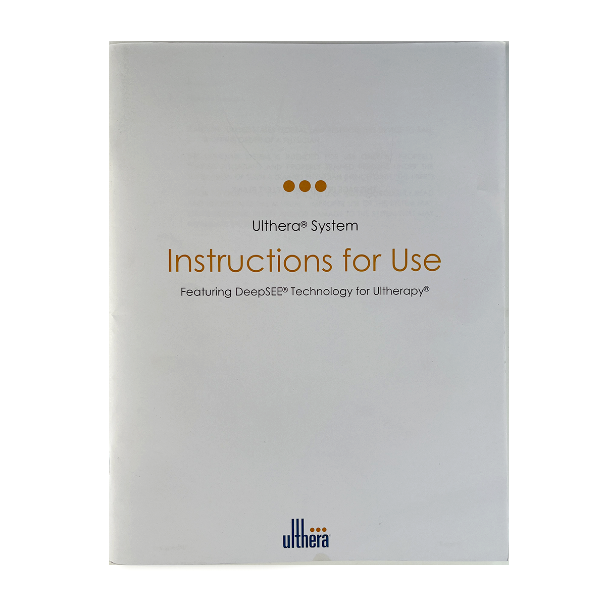 Ulthera, Instructions for Use, Featuring DeepSEE, Technology for Ultherapy