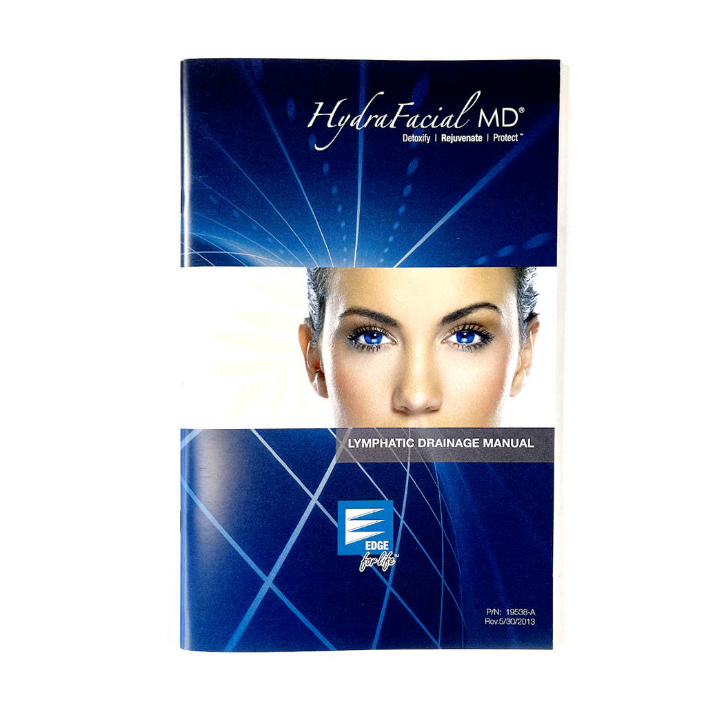 2013 EDGE for life Hydrafacial MD Lymphatic Drainage Manual Guide 19538-A Rev 5