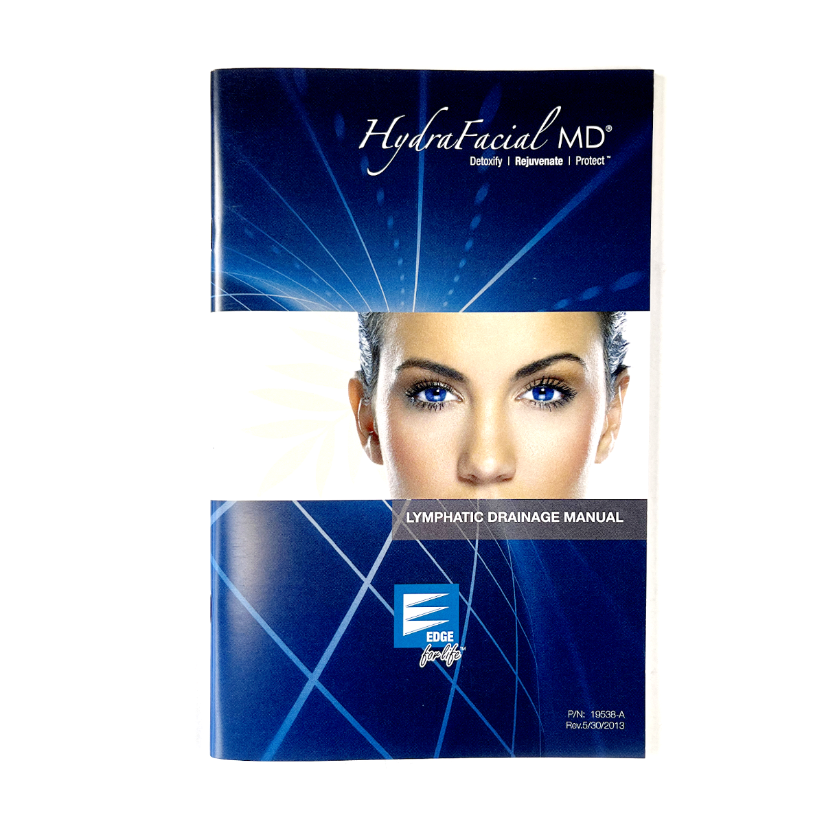 2013 EDGE for life Hydrafacial MD Lymphatic Drainage Manual Guide 19538-A Rev 5
