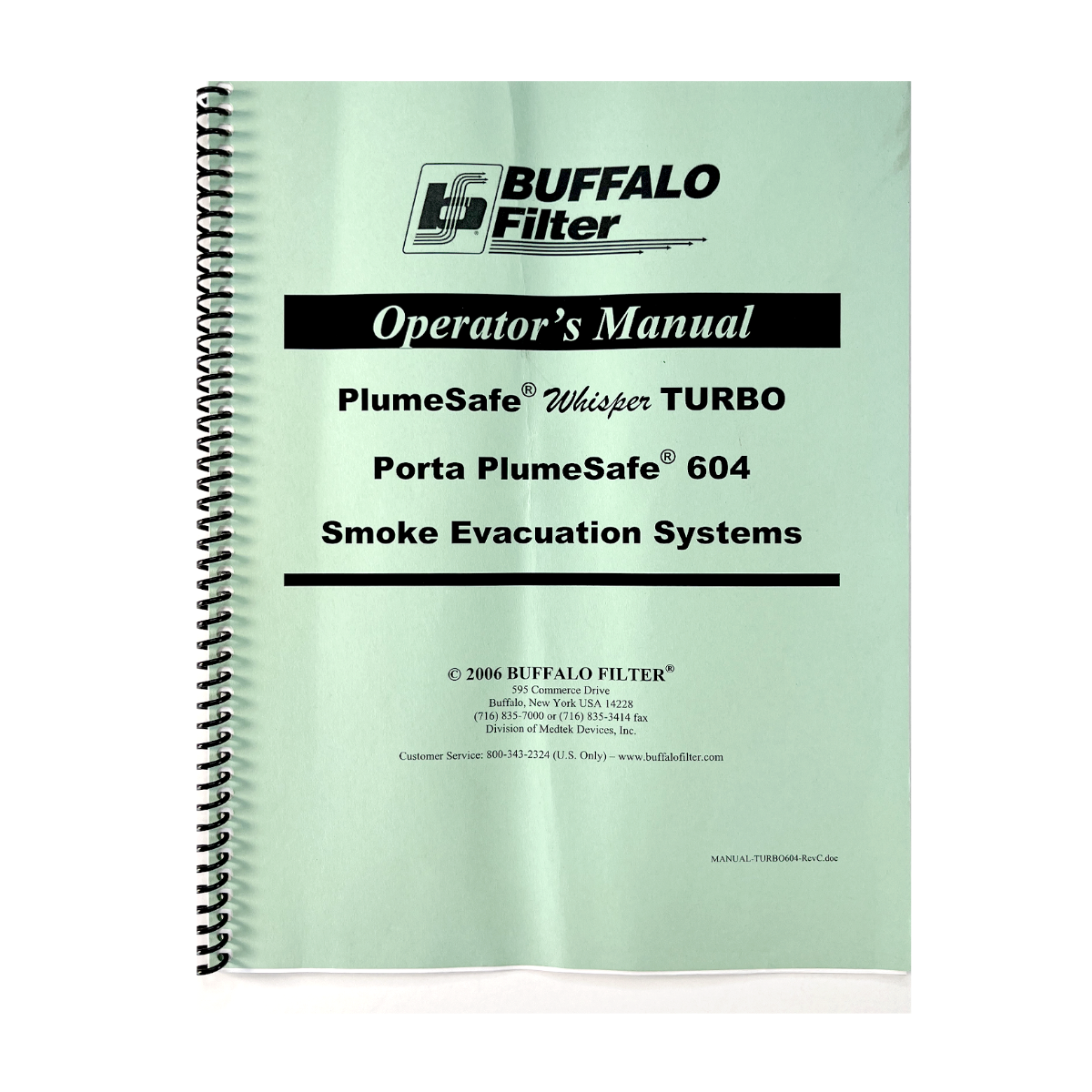 BUFFALO Filter, Operator’s Manual PlumeSafe Whisper Turbo, Porta PlumeSafe 604, Smoke Evacuation Systems, P/N TURBO604-RevC. EXP 2006