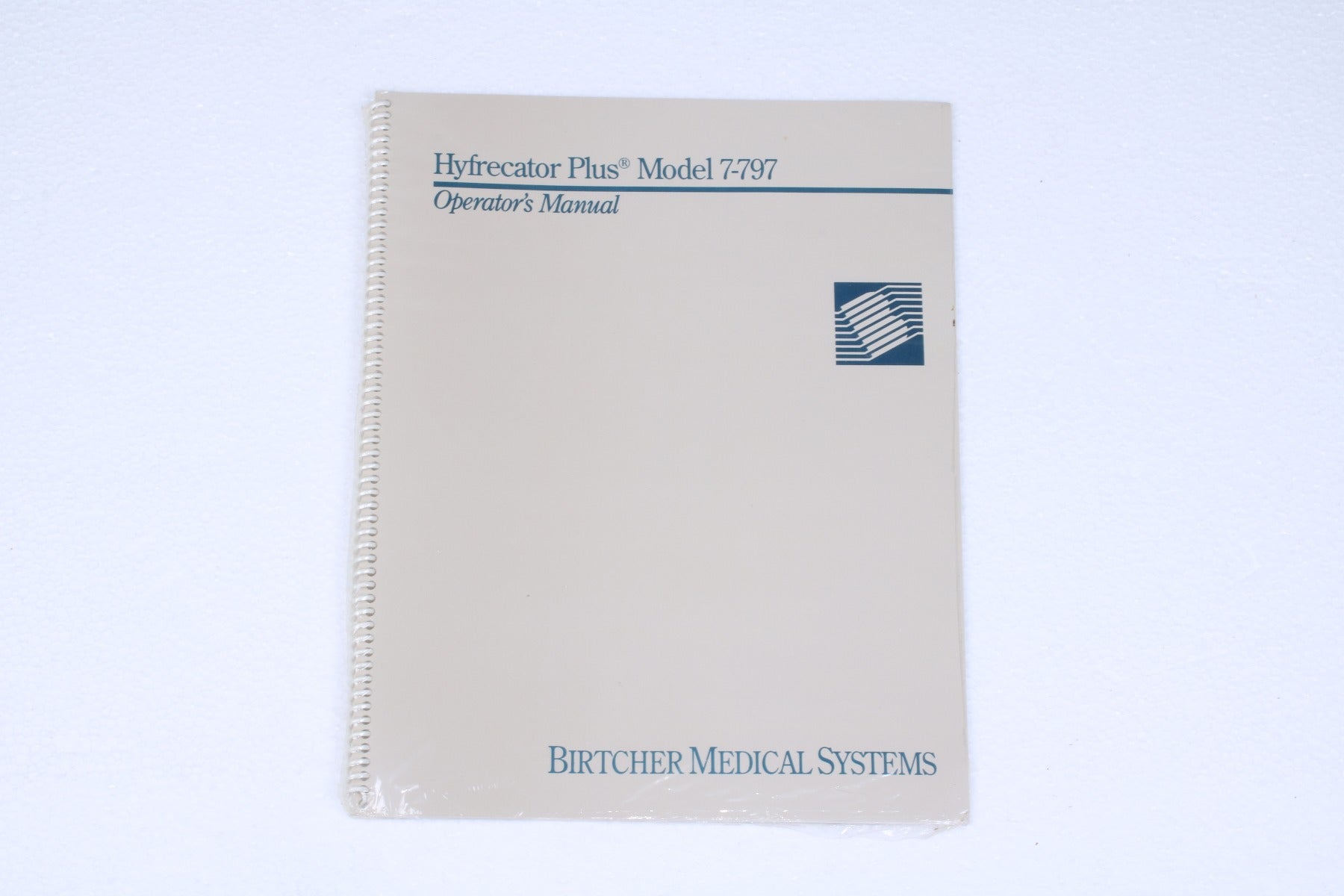1992 Birtcher Hyfrecator Plus Model 7-797 Operator Manual 7-797-OM REV C NEW
