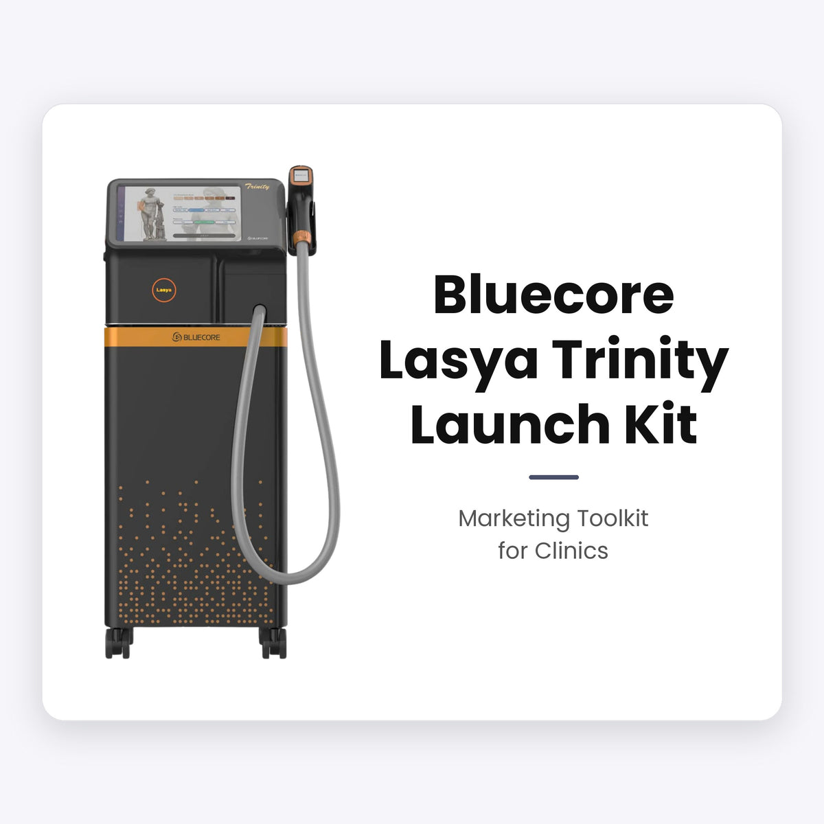 Bluecore Lasya Trinity Launch Kit
