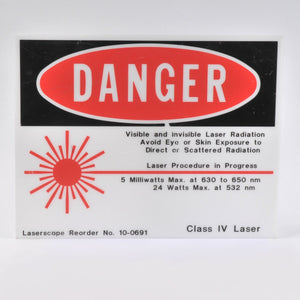 DANGER Plastic Warning Sign CLASS IV "Laser Radiation in Progress" 10-0691