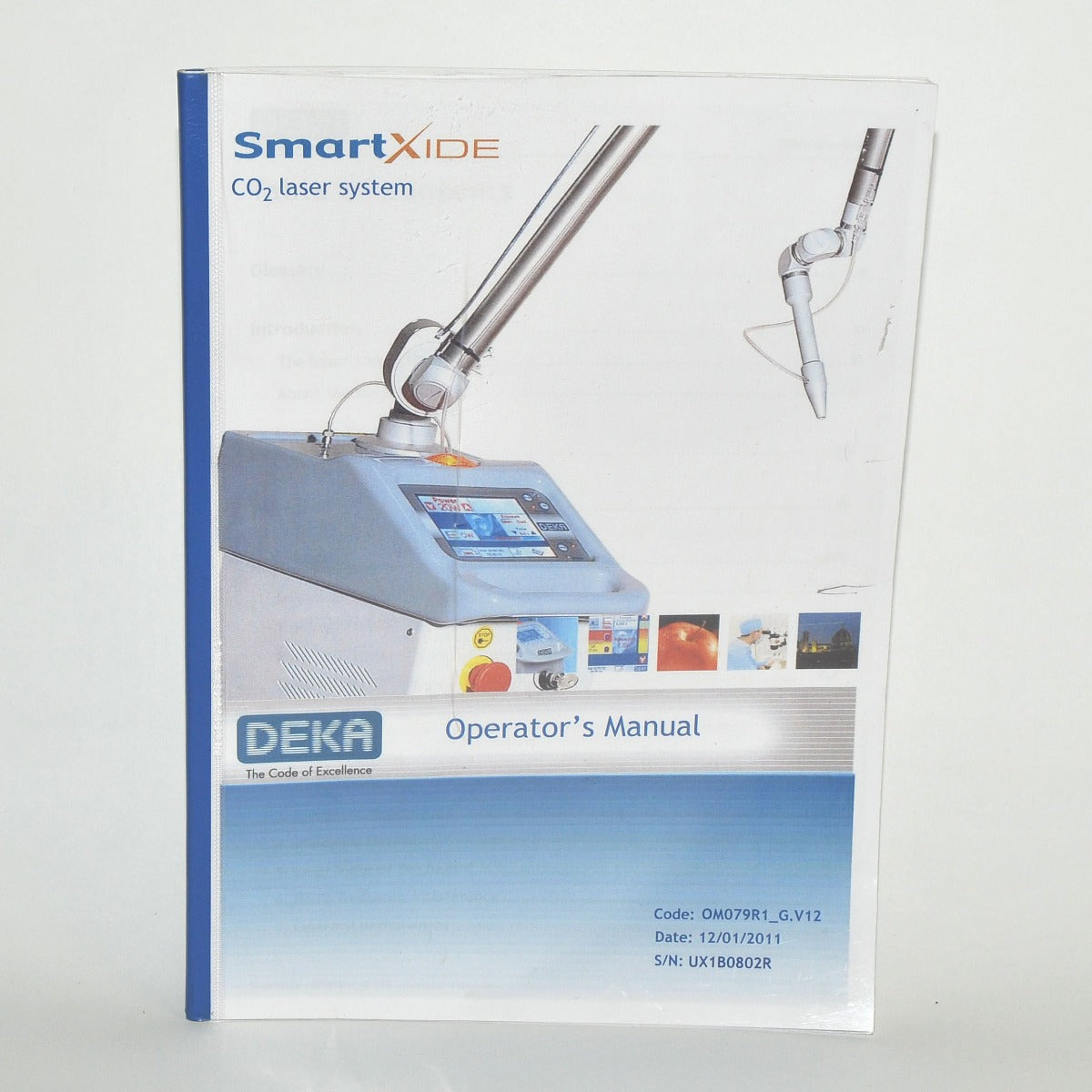 DEKA 2011 SmartXide Co2 Laser System OPERATOR'S MANUAL * Smart Xide UX1B0802R