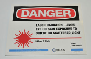 IRIDEX Class 4 IV Laser Product DANGER SIGN Warning 532 nm 5 Watts Radiation