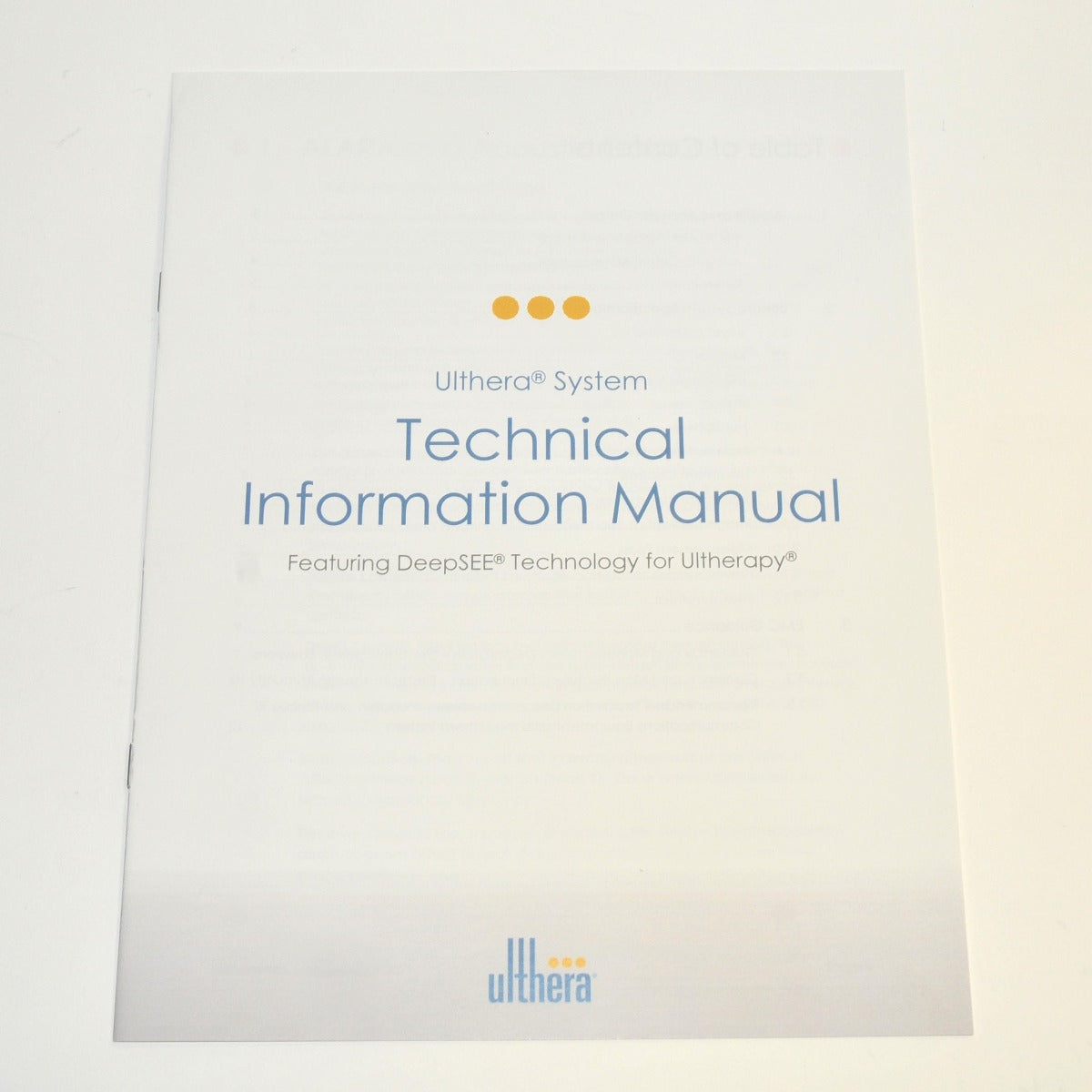 Ulthera System Technical Information Manual DeepSEE Technology Ultherapy Guide