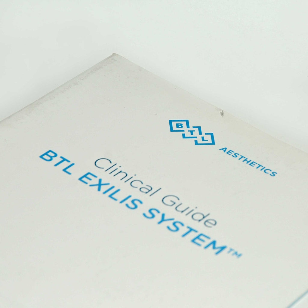 BTL Aesthetics Exilis System CLINICAL GUIDE Operation Training User Manual 40Pgs
