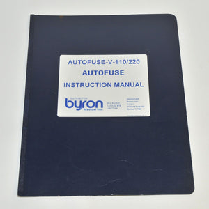 Byron Medical AUTOFUSE Instruction Manual Variable Speed Infiltration Pump 9 Pgs