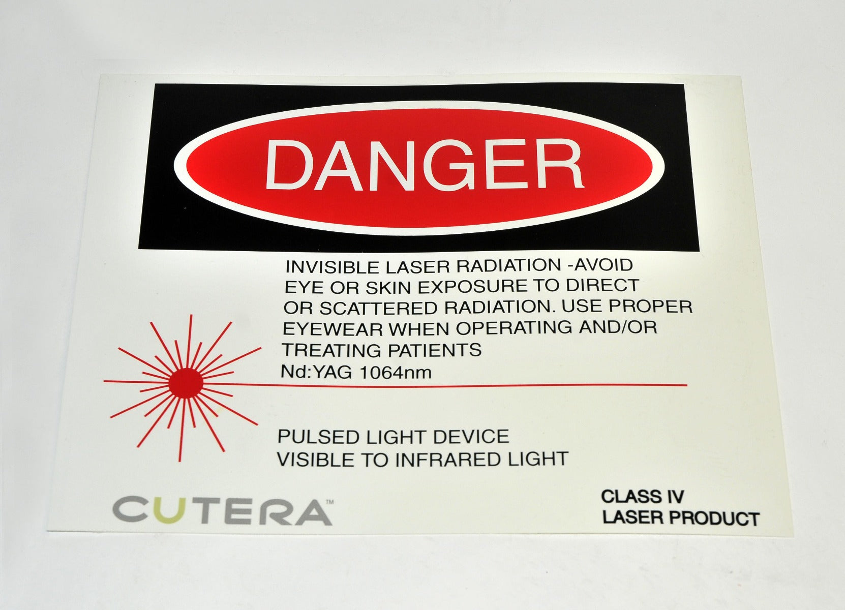 Cutera Laser DANGER SIGN Nd YAG 1064nm IPL Pulsed Light Warning Proper Eyewear