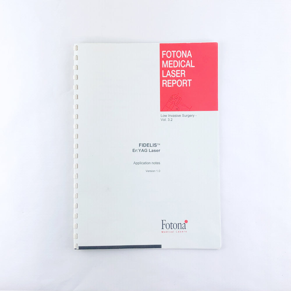 Fotona Medical Laser Report Fidelis Er:YAG Laser Application Notes Version 1.0