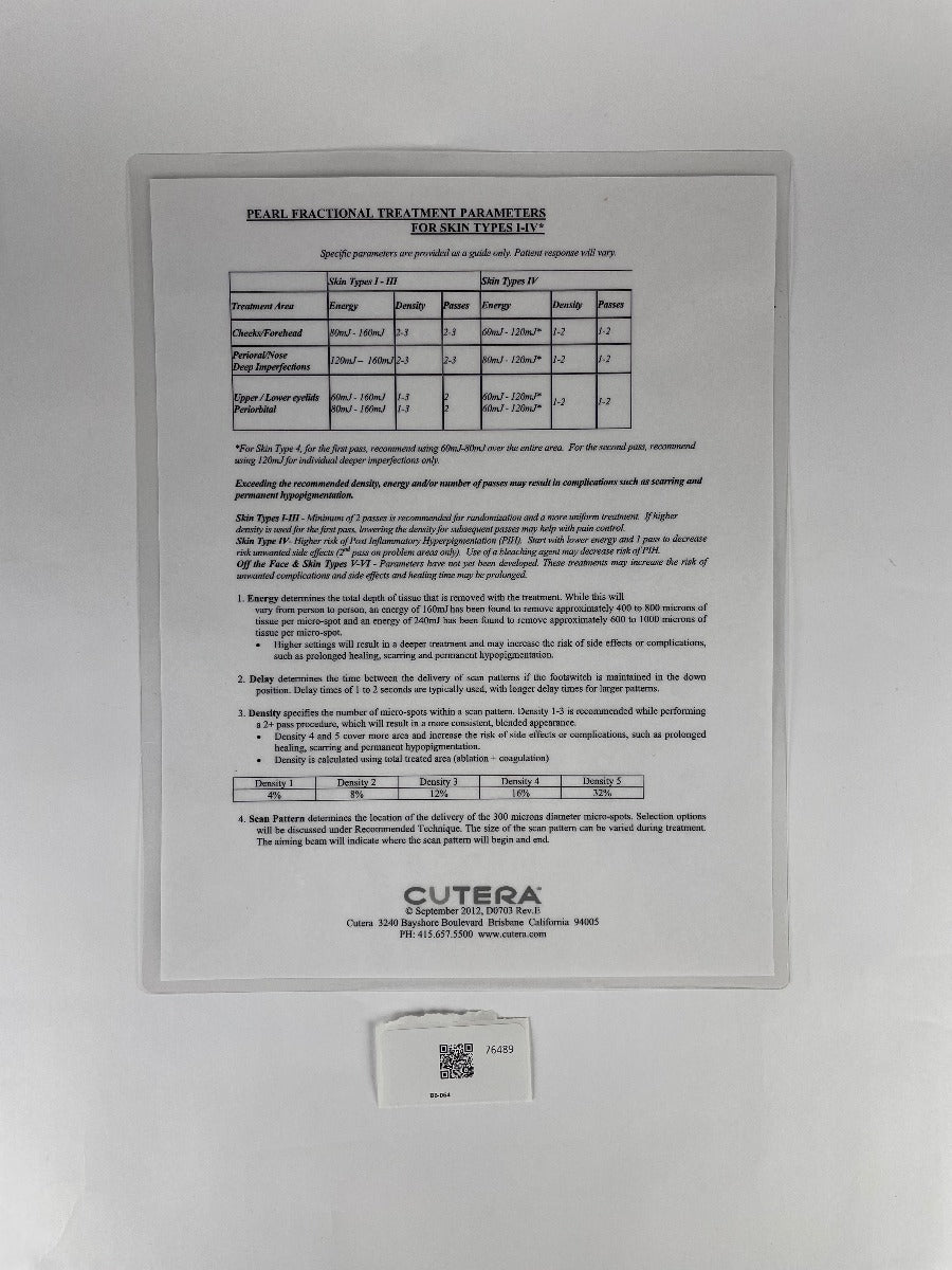 CUTERA PEARL FRACTIONAL TREATMENT PARAMETERS FOR SKIN TYPES I-IV* D0703 Rev. E EXP 2012