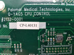 PALOMAR Q Yag5 CPU Control Board Assembly YAG ** Parts Only SOLD AS IS **