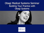 Obagi Medical Obagi Systems Seminar Presentations - 2009 CD DVD Treatment Guide